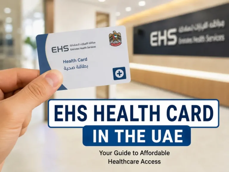 EHS Health Card in The UAE: How to Apply, Fees and Eligibility