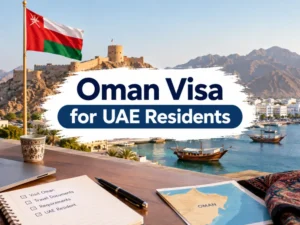 Oman Visa for UAE Residents 2026: Fees, Rules and How to Apply