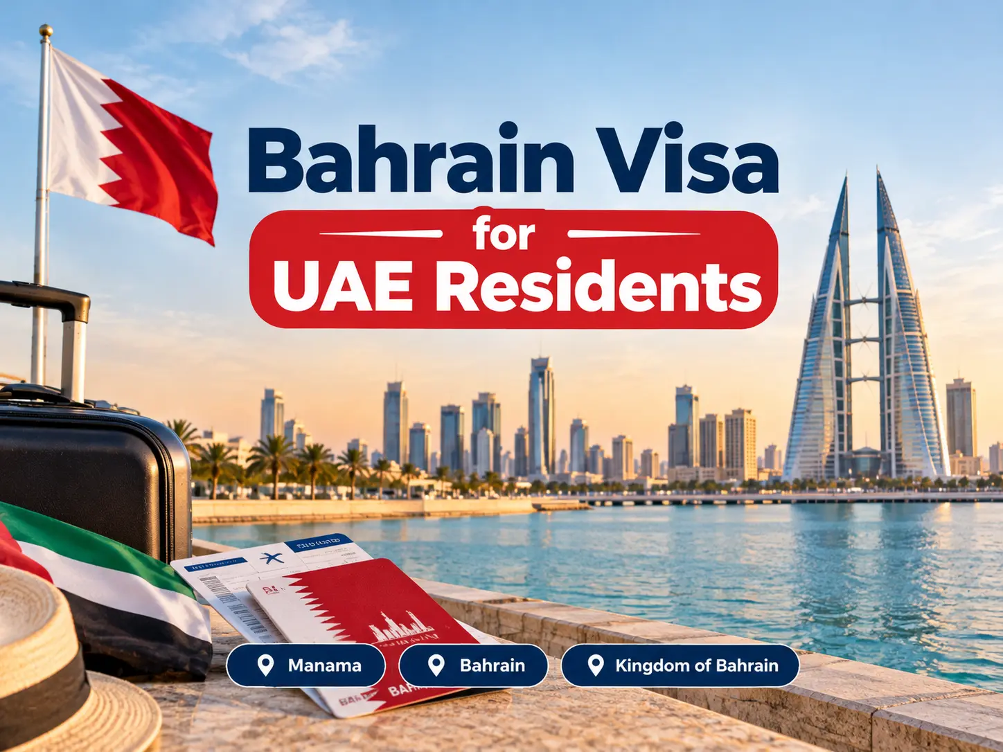 Bahrain Visa for UAE Residents 2026: Fees, Documents and How to Apply