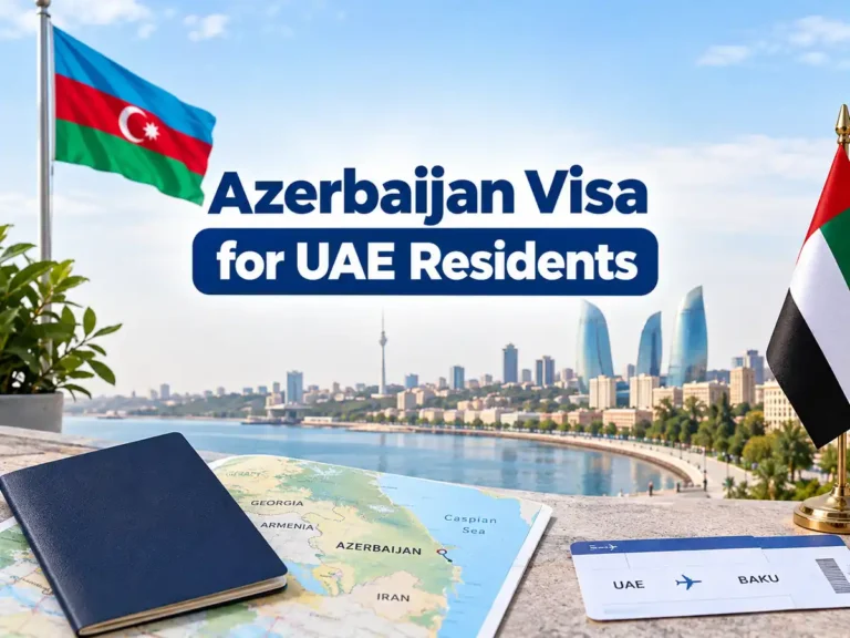 Azerbaijan Visa for UAE Residents: Visa on Arrival, E Visa and Fees